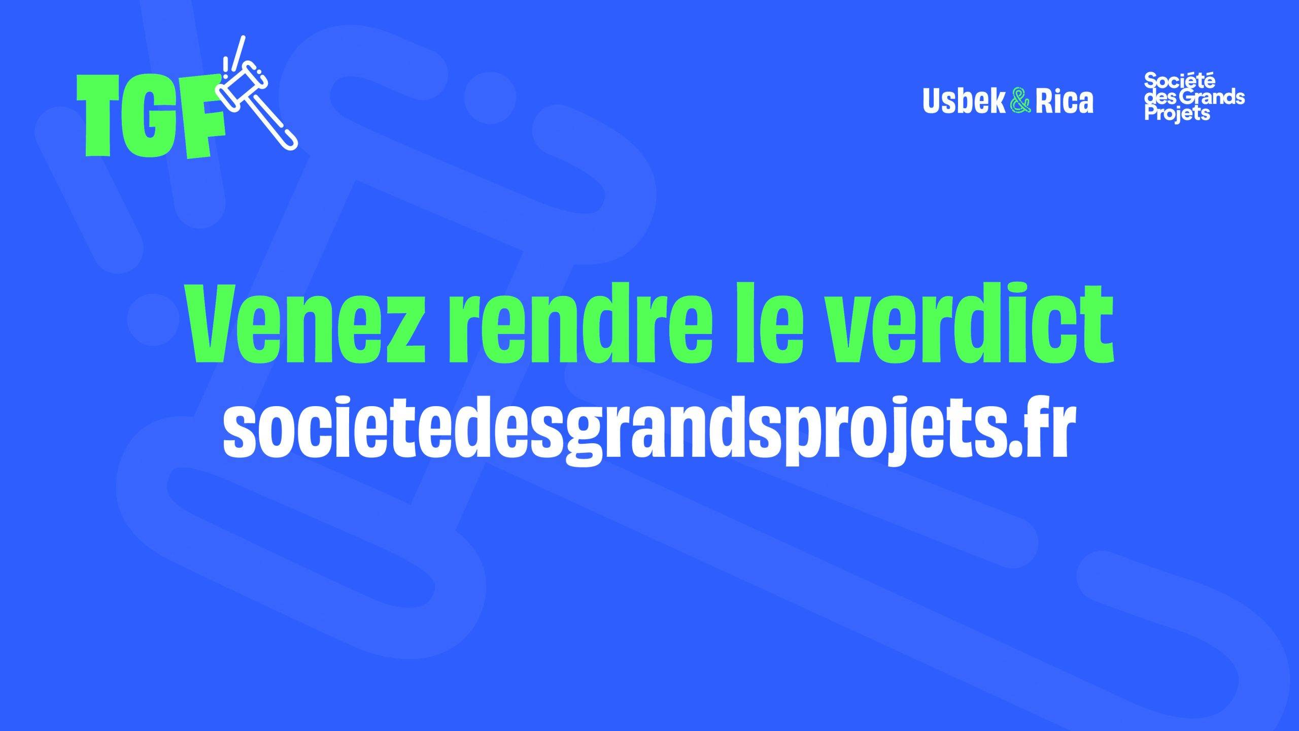 Société des grands projets : tribunal pour les générations futures