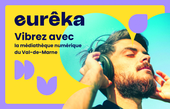 Eurêka : expérience numérique enrichie