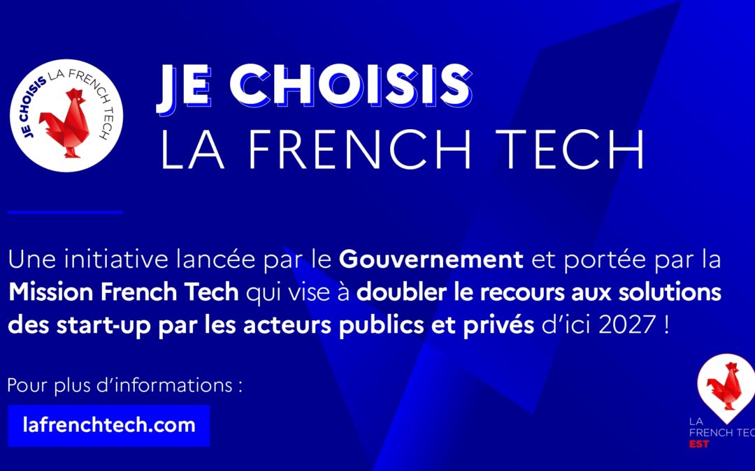 Je choisis la French Tech : déploiement et réseau d’ambassadeurs