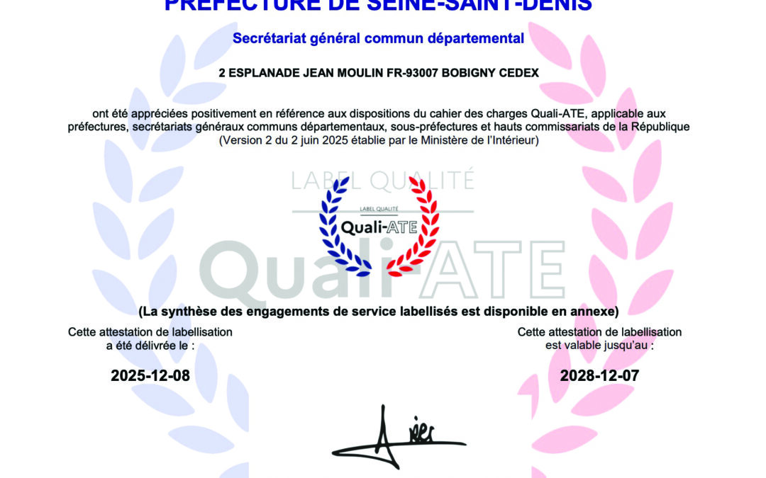 Préfectures : Quali-ATE pour la Seine-Saint-Denis et Le Raincy
