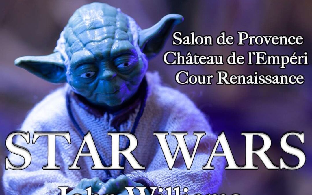 Star Wars en concert au Château de l&rsquo;Empéri